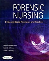 Forensic Nursing 1e Evidence-Based Principles and Practice (Paperback)