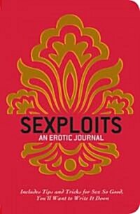 Sexploits: An Erotic Journal (Paperback)