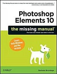 Photoshop Elements 10: The Missing Manual (Paperback)