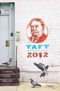 Taft 2012 (Paperback)