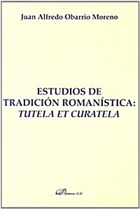 Estudios de tradicion romanistica / Romance Studies tradition (Paperback)