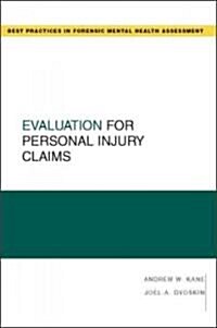 Evaluation for Personal Injury Claims (Paperback, 1st)