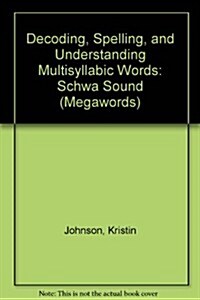 Decoding, Spelling, and Understanding Multisyllabic Words (Paperback, 2nd, Teachers Guide)