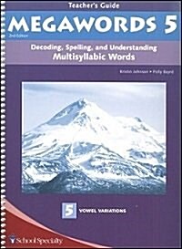 Decoding, Spelling, and Understanding Multisyllabic Words (Paperback, 2nd, Teachers Guide)