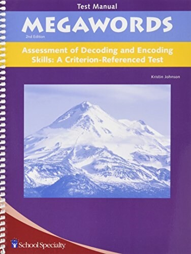 Megawords Assessment of Decoding & Encoding Skills: A Criterion-Referenced Test (Paperback, 2nd, Spiral)