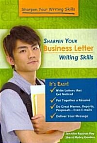 Sharpen Your Business Letter Writing Skills (Paperback)