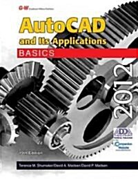 AutoCAD and Its Applications Basics 2012 (Hardcover, 19, Nineteenth Edit)