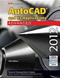 AutoCAD and Its Applications Advanced 2012 (Hardcover, 19, Nineteenth Edit)