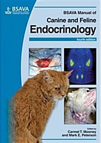 BSAVA Manual of Canine and Feline Endocrinology (Paperback, 4th Edition)