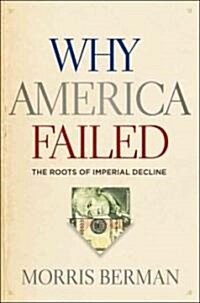 Why America Failed (Hardcover)