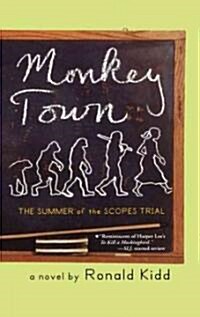Monkey Town: The Summer of the Scopes Trial (Paperback)