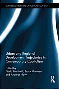 Urban and Regional Development Trajectories in Contemporary Capitalism (Hardcover, New)