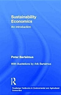 Sustainability Economics : An Introduction (Hardcover)