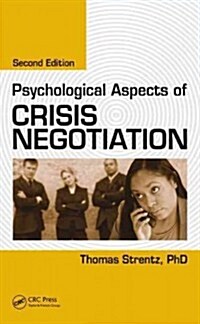 Psychological Aspects of Crisis Negotiation, Second Edition (Hardcover, 2)