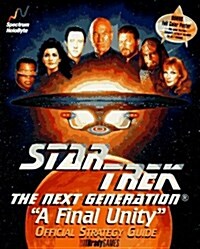 Star Trek: The Next Generation, A Final Unity, Official Strategy Guide (Brady Games) (Paperback, First Edition)