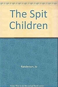 The Spit Children (Paperback)