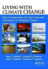 Living with Climate Change : How Communities Are Surviving and Thriving in a Changing Climate (Hardcover)