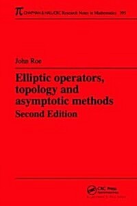 Elliptic Operators, Topology, and Asymptotic Methods (Hardcover, 2 ed)