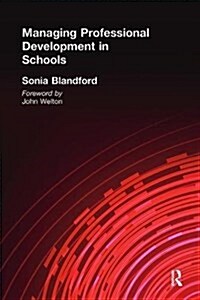 Managing Professional Development in Schools (Hardcover)