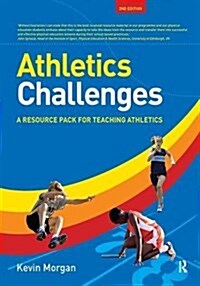 Athletics Challenges : A Resource Pack for Teaching Athletics (Hardcover, 2 ed)