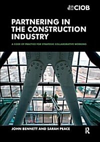 Partnering in the Construction Industry (Hardcover)