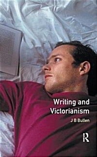 Writing and Victorianism (Hardcover)