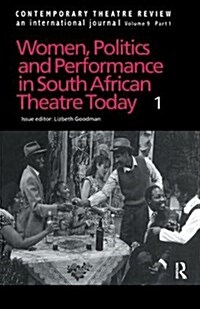 Women, Politics and Performance in South African Theatre Today : Volume 1 (Hardcover)