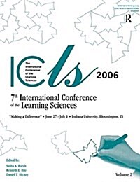 Making a Difference: Volume I and II : The Proceedings of the Seventh International Conference of the Learning Sciences (ICLS) (Hardcover)