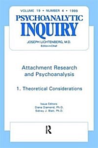 Attachment Research and Psychoanalysis : Psychoanalytic Inquiry, 19.4 (Hardcover)