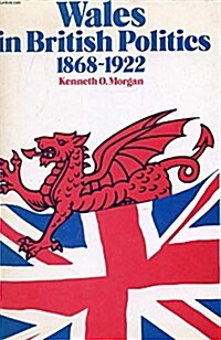 Wales in British Politics, 1868-1922 (Hardcover, 3 New edition)