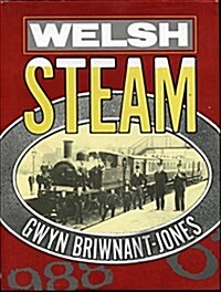 Welsh Steam : Railway Photographs at the National Library of Wales (Hardcover)