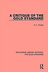 A Critique of the Gold Standard (Hardcover)