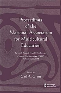 Proceedings of the National Association for Multicultural Education : Seventh Annual Name Conference (Hardcover)