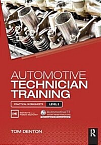 Automotive Technician Training: Practical Worksheets Level 3 (Hardcover)