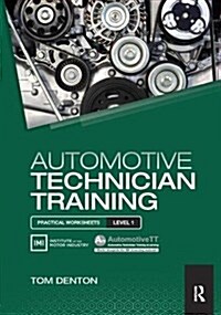 Automotive Technician Training: Practical Worksheets Level 1 (Hardcover)