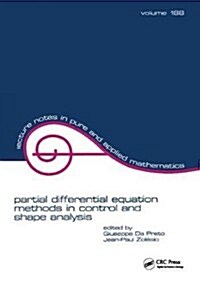 partial differential equation methods in control and shape analysis : lecture notes in pure and applied mathematics (Hardcover)