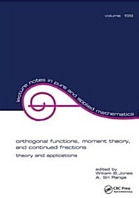Orthogonal Functions : Moment Theory and Continued Fractions (Hardcover)