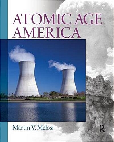 Atomic Age America (Hardcover)