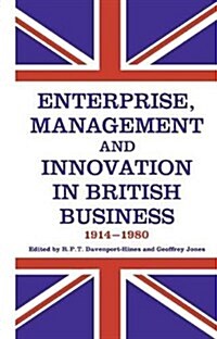 Enterprise, Management and Innovation in British Business, 1914-80 (Hardcover)