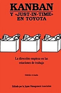 Kanban : Y JUST-IN-TIME EN TOYOTA (Hardcover)