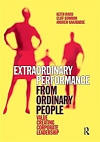 Extraordinary Performance from Ordinary People (Hardcover)