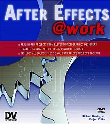 After Effects @ Work : DV Expert Series (Hardcover)