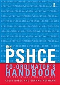 The Secondary PSHE Co-ordinators Handbook (Hardcover)