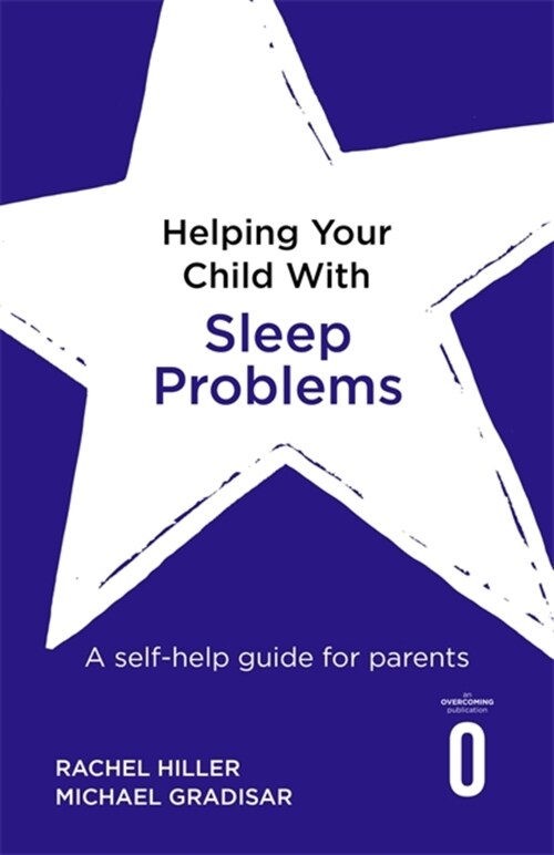 Helping Your Child with Sleep Problems : A self-help guide for parents (Paperback)