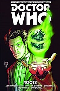 Doctor Who - The Eleventh Doctor: The Sapling Volume 2: Roots (Paperback)