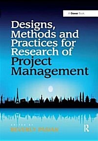 Design Methods and Practices for Research of Project Management (Hardcover)