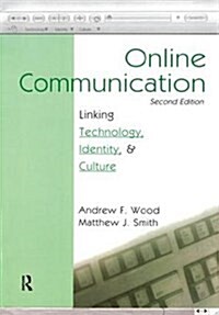 Online Communication : Linking Technology, Identity, & Culture (Hardcover, 2 ed)