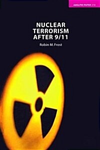 Nuclear Terrorism after 9/11 (Hardcover)