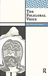 The Folkloral Voice (Hardcover)