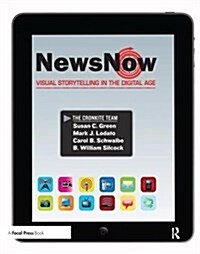 News Now : Visual Storytelling in the Digital Age (Hardcover)